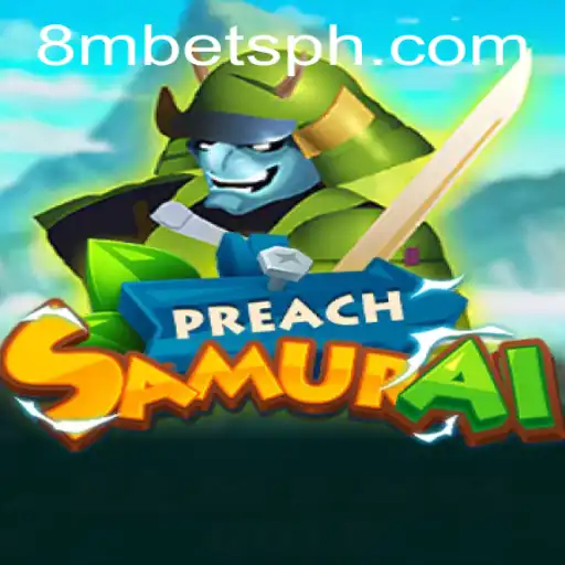 Uncover the Thrilling World of PreachSamurai: A Deep Dive into Gameplay and Strategy