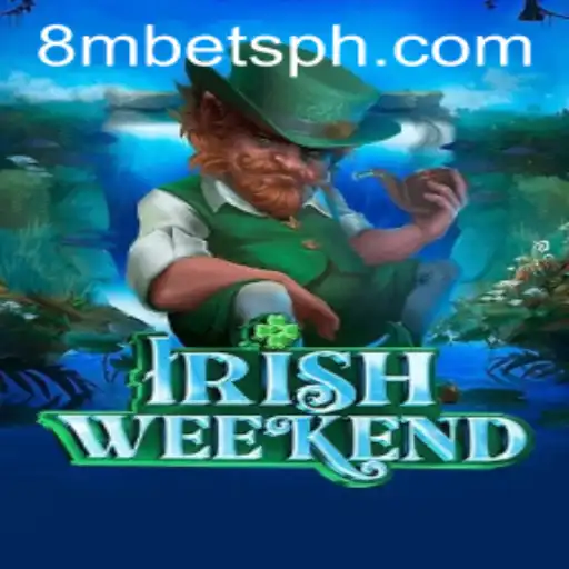 Exploring the Excitement of IrishWeekend and the Strategy of 8MBets